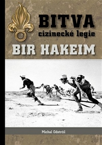 Bitva cizinecké legie. Bir Hakeim