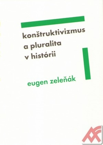 Konštruktivizmus a pluralita v histórii