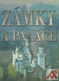Zámky a paláce - nejkrásnější a nejzajímavější