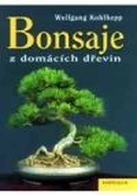 Bonsaje z domácích dřevin