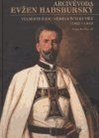 Arcivévoda Evžen Habsburský (1863-1954)