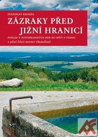 Zázraky před jižní hranicí