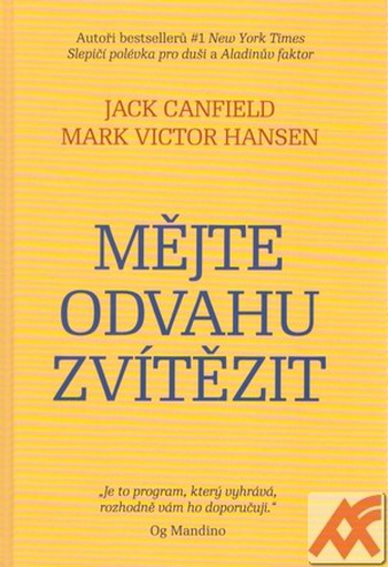 Mějte odvahu zvítězit