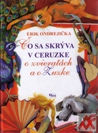 Čo sa skrýva v ceruzke o zvieratách a o Zuzke