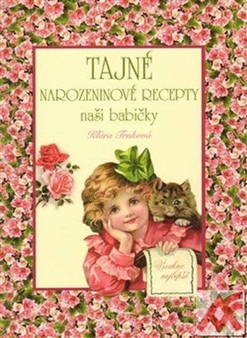 Tajné narozeninové recepty naší babičky