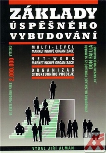 Základy úspěšného vybudování multi-level marketingové organizace