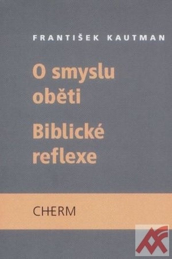 O smyslu oběti - Biblické reflexe