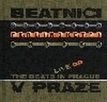 Beatnici v Praze / The Beats in Prague Live CD