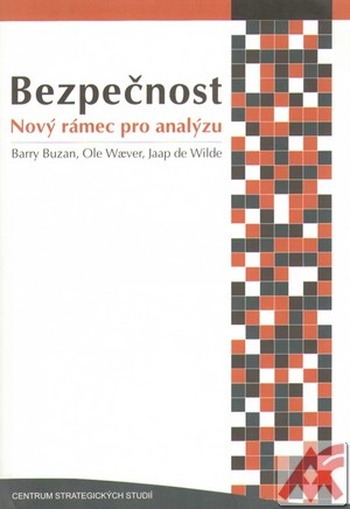 Bezpečnost. Nový rámec pro analýzu