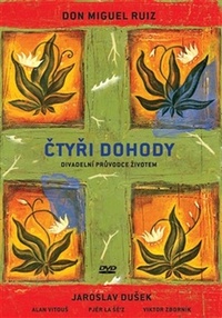 Čtyři dohody. Divadelní průvodce životem - DVD