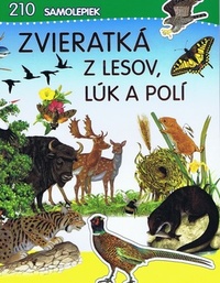 Zvieratká z lesov, lúk a polí. 210 samolepiek