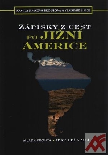 Zápisky z cest po Jižní Americe