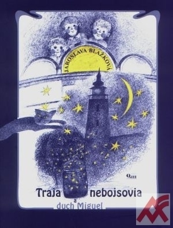 Traja nebojsovia a duch Miguel - staré vydanie