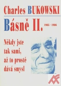Básně II.1985-1986 Někdy jste tak sami, až to prostě dáva smysl