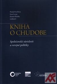 Kniha o chudobe. Spoločenské súvislosti a verejné politiky