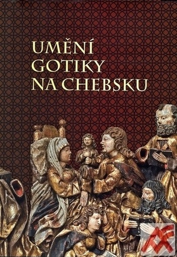Umění gotiky na Chebsku