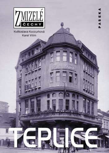 Zmizelé Čechy - Teplice