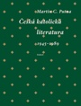Česká katolická literatura 1945-1989
