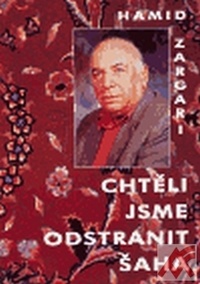 Chtěli jsme odstranit šáha
