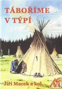 Táboříme v týpí