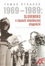 1969-1986: Slovensko v časoch všeobecnej stagnácie. Utajená korešpondencia II