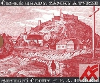 České hrady, zámky a tvrze II. Severní Čechy
