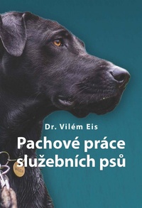 Pachové práce služebních psů