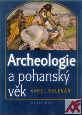 Archeologie a pohanský věk