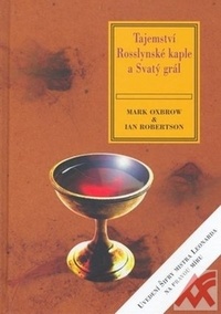 Tajemství Rosslynské kaple a Svatý grál