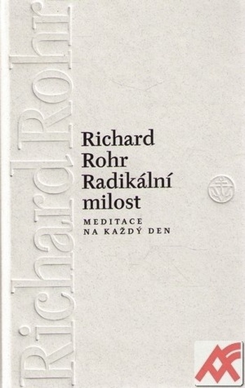 Radikální milost. Meditace na každý den