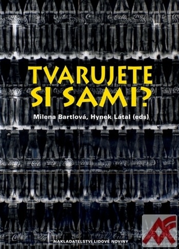 Tvarujete si sami?