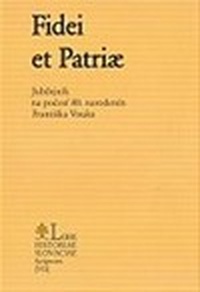 Fidei et Patriae. Jubilejník na počesť 80. narodenín Františka Vnuka