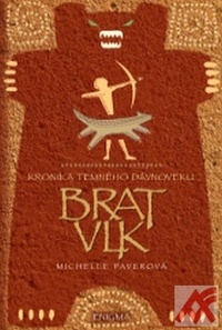 Brat vlk. Kronika temného dávnoveku