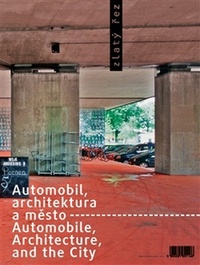 Zlatý řez 35. Automobil, architektura a město