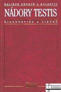 Nádory testis. Diagnostika a liečba