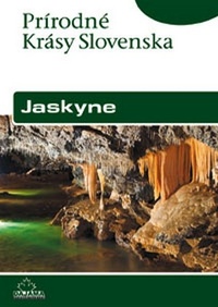 Jaskyne. Prírodné krásy Slovenska