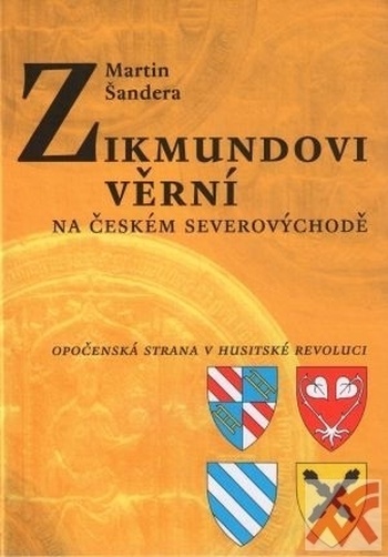 Zikmundovi věrní na českém severovýchodě