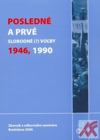 Posledné a prvé slobodné (?) voľby 1946, 1990