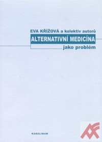 Alternativní medicína jako problém