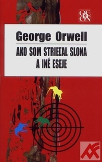 Ako som strieľal slona a iné eseje