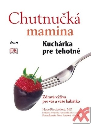 Chutnučká mamina. Kuchárka pre tehotné