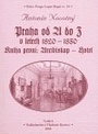 Praha od A do Z v letech 1820-1850. Kniha první: Arcibiskup - Hotel