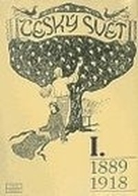 Český svět I. 1889-1918