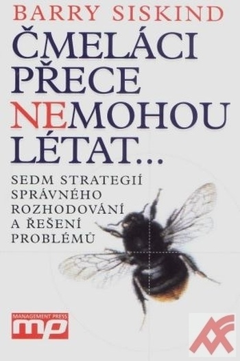 Čmeláci přece nemohou létat...