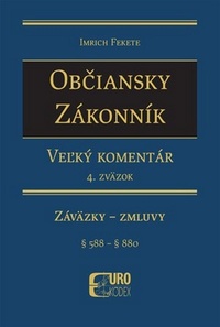 Občiansky zákonník, Veľký komentár. 4. zväzok Záväzky - Zmluvy ( § 588 - § 880 )