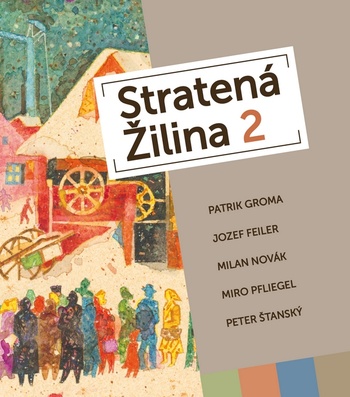 Stratená Žilina 2