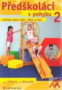 Předškoláci v pohybu 2. Cvičíme jako zajíc, žába a had