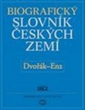 Biografický slovník českých zemí 15. (Dvořák-En)