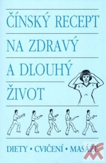 Čínský recept na zdravý a dlouhý život