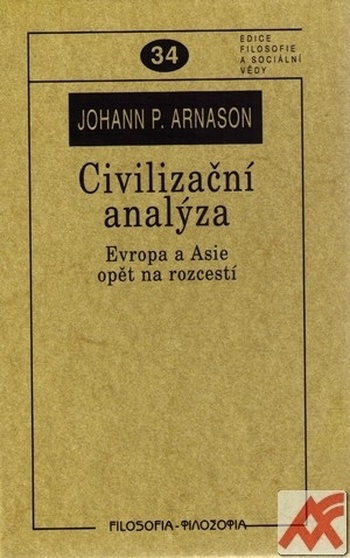 Civilizační analýza. Evropa a Asie opět na rozcestí